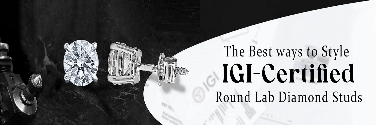 1.The_best_ways_to_style_IGI-certified_round_lab_diamond_studs_copy_2520x630